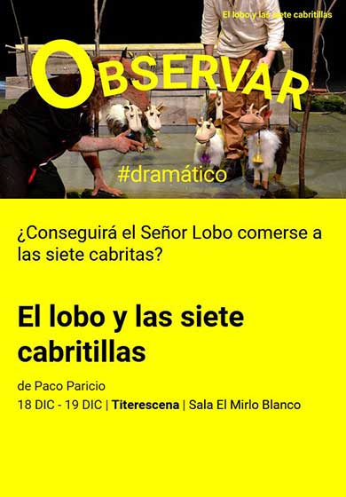 Titerescena: El lobo y las siete cabritillas → Teatro Valle-Inclán (Centro Dramático Nacional)