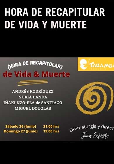 Hora de recapitular de vida y muerte