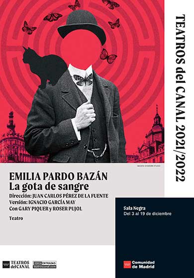 Emilia Pardo Bazán: La gota de sangre → Teatros del Canal