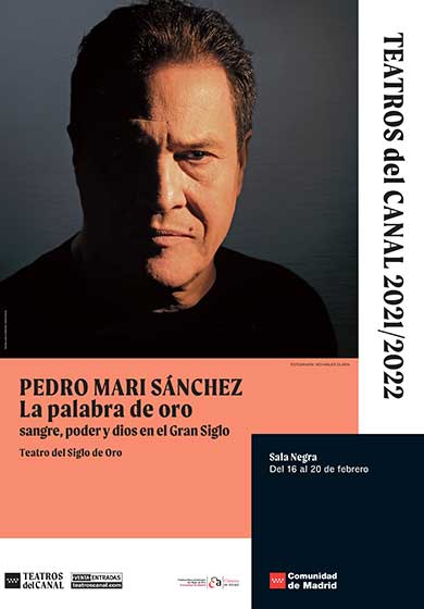 Pedro Mari Sánchez: La palabra de oro → Teatros del Canal