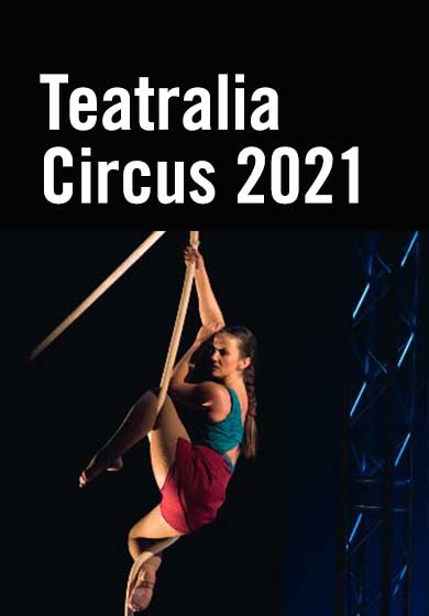 Teatralia Circus 2021 → Teatros del Canal