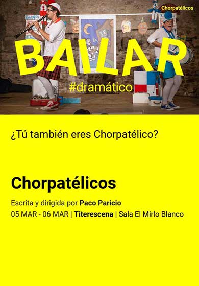 Titerscena: Chorpatélicos → Teatro Valle-Inclán (Centro Dramático Nacional)