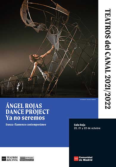 Ángel Rojas Flamenco Dance Project: Ya no seremos → Teatros del Canal