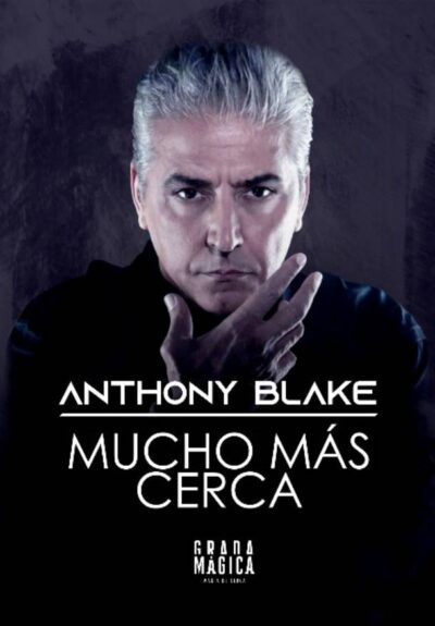 Anthony Blake: Mucho más de cerca