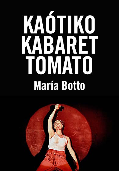 Kaótiko Kabaret Tomato