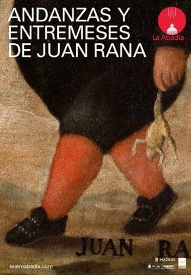 RON LALÁ: Andanzas y entremeses de Juan Rana → Teatro de la Abadía