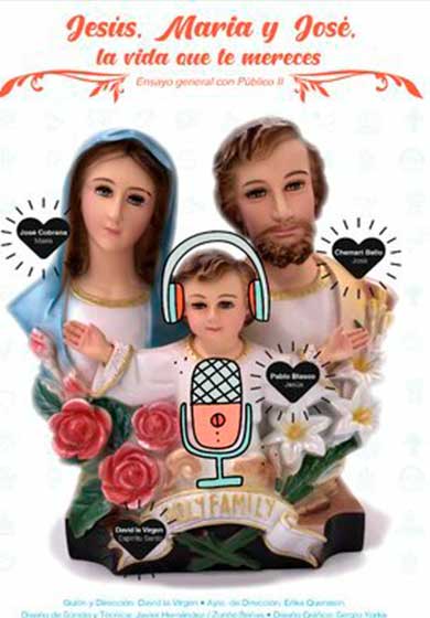 Jesús, María y José, la vida que te mereces