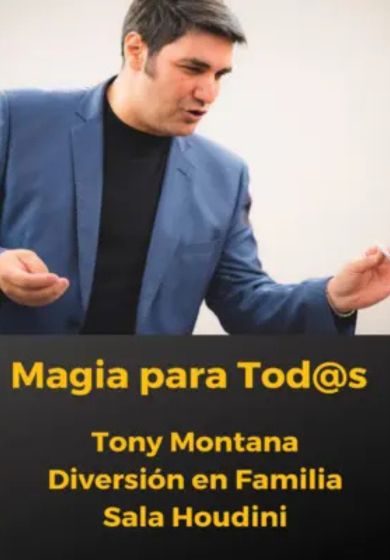 Tony Montana: Magia para Tod@s