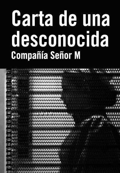 Carta de una desconocida → Teatros del Canal