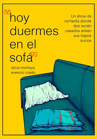 Evencio Criado y Alicia Montoya: Hoy duermes en el sofá