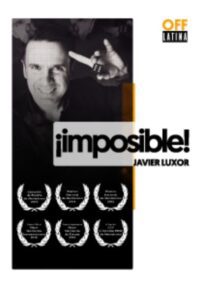 Javier Luxor: ¡IMPOSIBLE! → OFF Latina