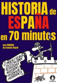 Historia de España en 70 minutos → Teatro Lara