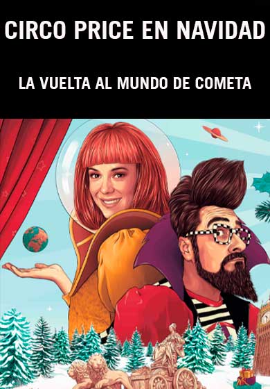 Circo Price en Navidad: La vuelta al mundo de Cometa