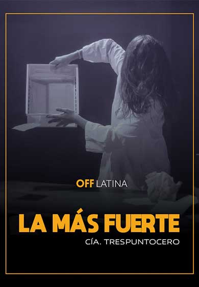 Cía Trespuntocero: La más fuerte