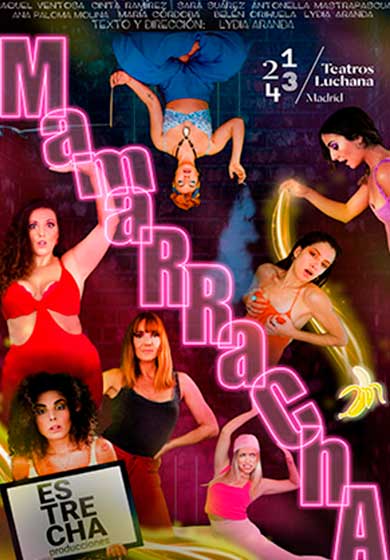 Mamarracha → Teatros Luchana