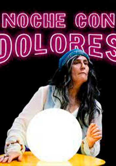 Noche con Dolores