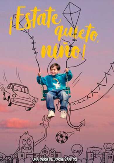 ¡Estate quieto, niño!
