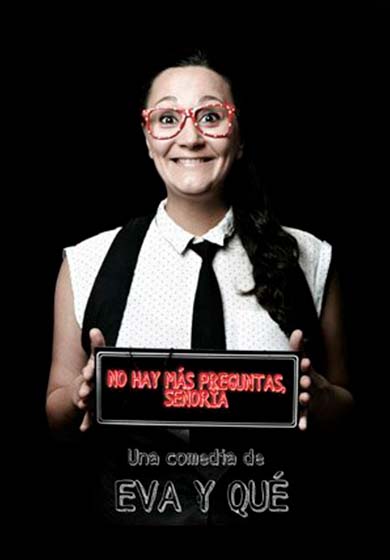 Eva y Qué: No hay más preguntas, señoría