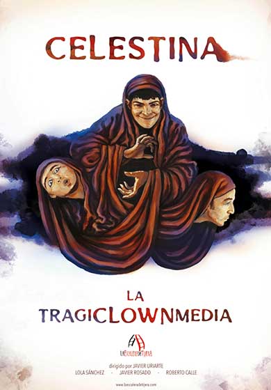 Celestina, la tragiclownmedia → Corral Cervantes