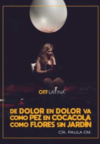 De dolor en dolor va. Como pez en Cocacola, como flores sin jardín