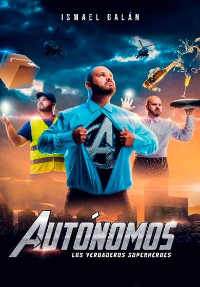 Ismael Galán: Autónomos, los verdaderos superheroes