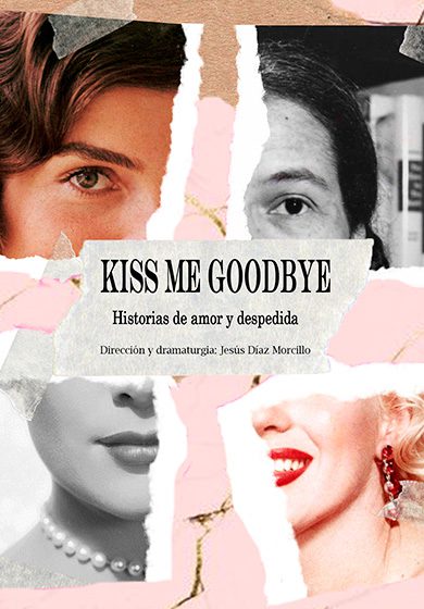 Kiss me goodbye. Historias de amor y despedida