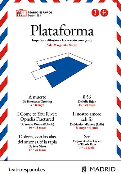 II Plataforma: I come to you river - Ophelia fractured → Teatro Español