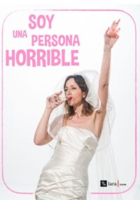 Soy una persona horrible