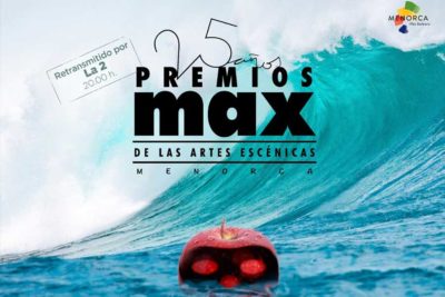 ‘Donde el mar te crea’: los Premios Max celebran su XXV edición con las olas de fondo