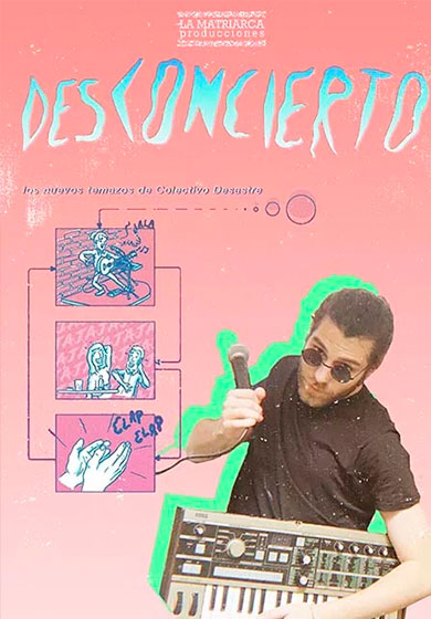 Colectivo Desastre: Desconcierto