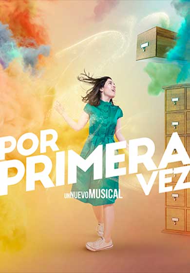 Por primera vez, el musical → Teatro por confirmar