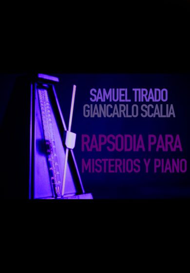 Rapsodia para misterios y piano
