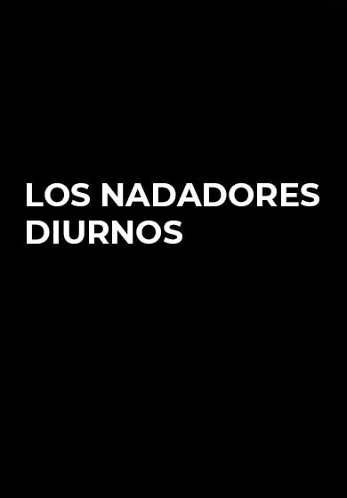 Los nadadores diurnos