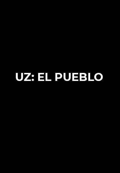 Uz: el pueblo