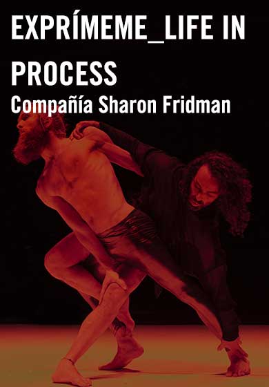 Compañía Sharon Fridman: Exprímeme_life in process