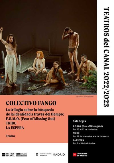 F.O.M.O. (Fear of Missing Out) → Teatros del Canal