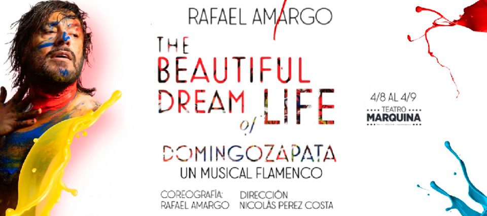 Rafael Amargo: The beautiful dream of life