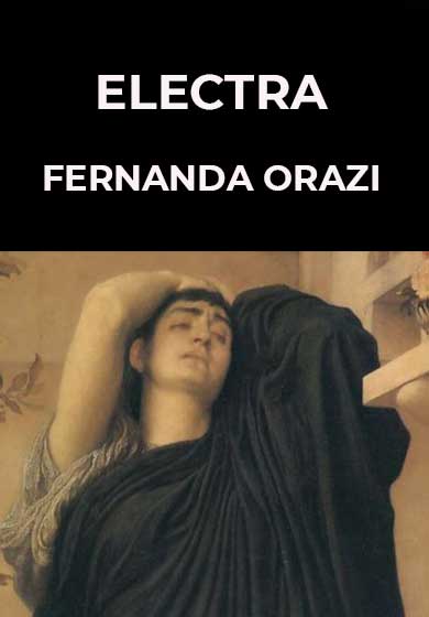 Fernanda Orazi: Electra