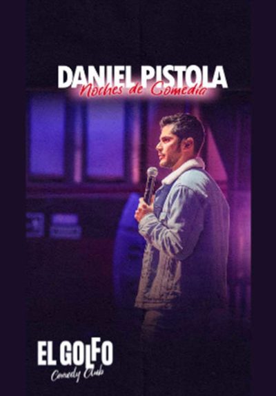 Daniel Pistola: Tardes de comedia