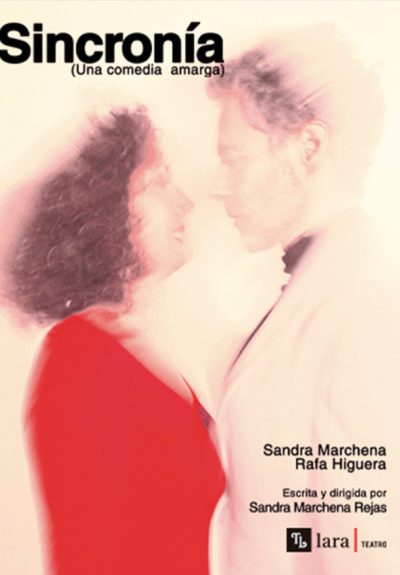 Sincronía (Una comedia amarga) → Teatro Lara