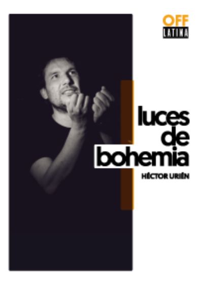 Héctor Urién: Luces de bohemia → OFF Latina