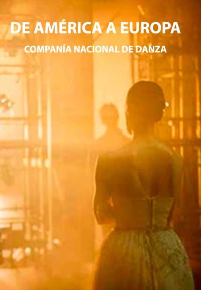 Compañía Nacional de Danza: De América a Europa