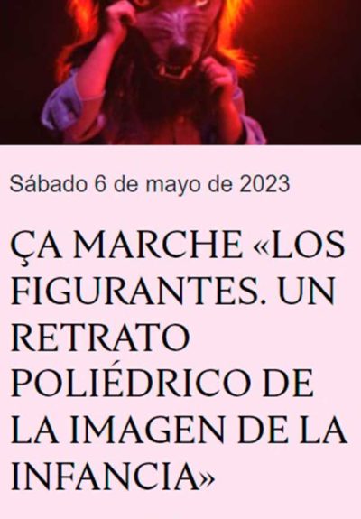 Ciclo Canela fina: Los figurantes. Un retrato poliédrico de la imagen de la infancia → Teatro Condeduque
