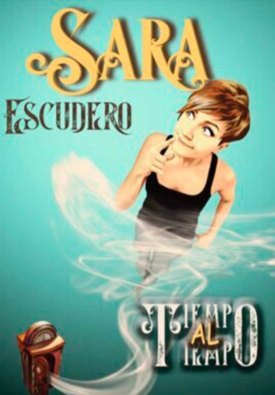 Sara Escudero: Tiempo al tiempo