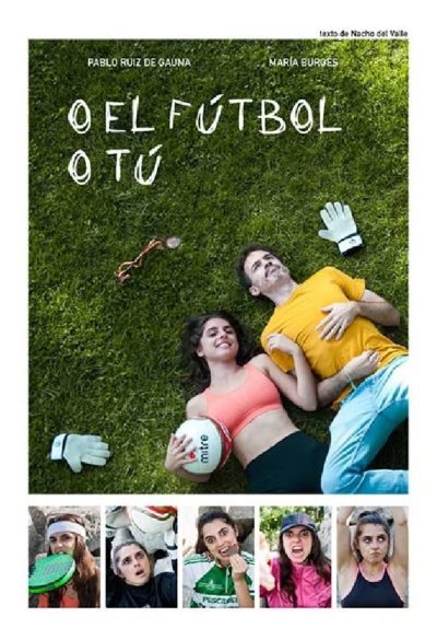 O el fútbol o tú