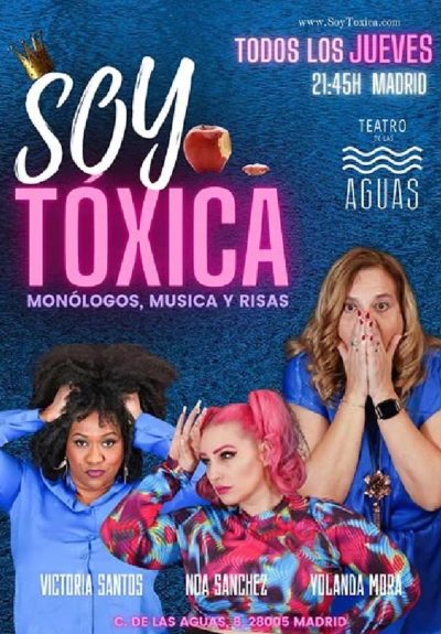 ¡Soy tóxica!