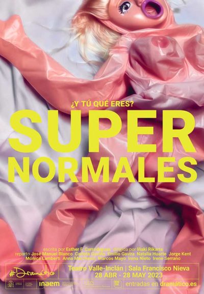 Supernormales → Teatro Valle-Inclán (Centro Dramático Nacional)