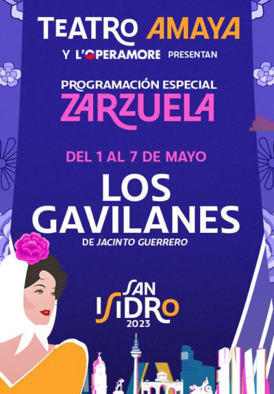 Zarzuela San Isidro 2023: Los Gavilanes