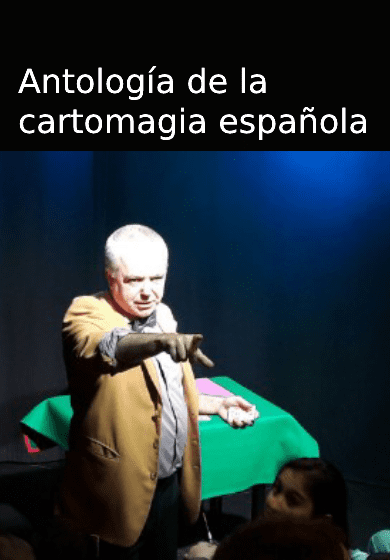 Antología de la cartomagia española