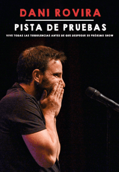 Dani Rovira: Pista de pruebas
